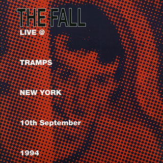 The Fall - Live At Tramps, New York 10th September 1994