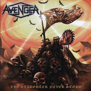 Avenger - The Slaughter Never Stops