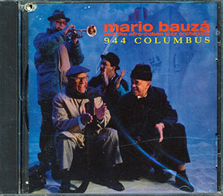Mario Bauza & His Afro-Cuban Jazz Orchestra - 944 Columbus