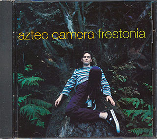 Aztec Camera  - Frestonia