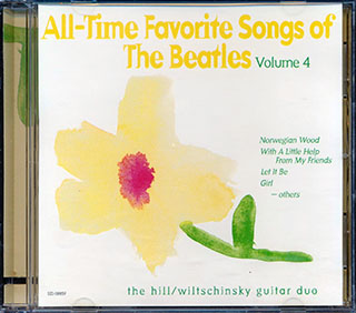 The Hill Wiltschinsky Guitar Duo  - All Time Favorite Songs Of The Beatles Volume Four