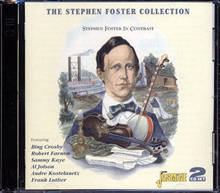Bing Crosby, The Robert Farnon Octet, Sammy K And His Orchestra, Al Jolson, Etc. - The Stephen Foster Collection