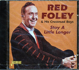 Red Foley & His Crossroad Boys - Stay A Little Longer