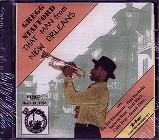 Gregg Stafford - That Man From New Orleans: Live March 14, 1998