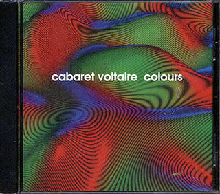 Cabaret Voltaire - Colours