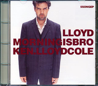 Lloyd Cole  - Morning Is Broken