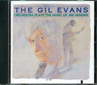 The Gil Evans Orchestra - Plays The Music Of Jimi Hendrix