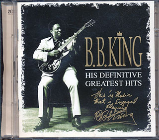 BB King - His Definitive Greatest Hits