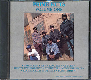 Digital Underground, Bobby Jimmy, King Tee, Ice-T, Etc. - Prime Kuts Volume One