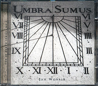 Jah Wobble - Umbra Sumus