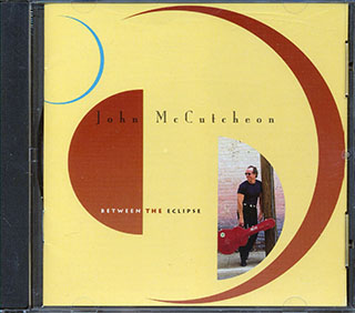 John McCutcheon - Between The Eclipse