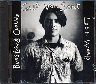 Gus Van Sant - Bursting Clouds/Lost World