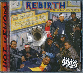 Rebirth Brass Band - Hot Venom