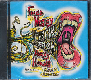 Fred Wesley & The Horny Horns - The Final Blow