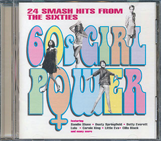 Little Eva, Sandie Shaw, Betty Everett, Etc. - 60s Girl Power: 24 Smash Hits From The Sixties