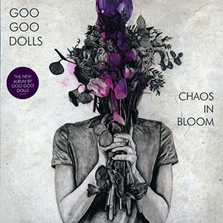 Goo Goo Dolls - Chaos In Bloom