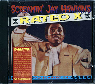 Screamin' Jay Hawkins - Rated "X": Life At Cafe Wha, New York City, July 6, 1970