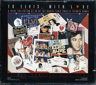 Various - To Elvis, With Love: A Total Collection Of 40 Of The Rarest Elvis Presley Tribute Songs
