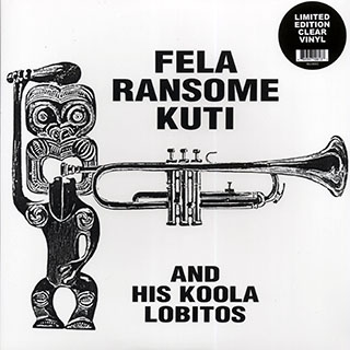 Fela Kuti & His Koola Lobitos - Fela Ransome Kuti & His Koola Lobitos