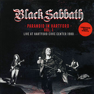 Black Sabbath - Paranoid In Hartford Volume 1: Live At Hartford Civic Center, Hartford Connecticut August 10th 1980