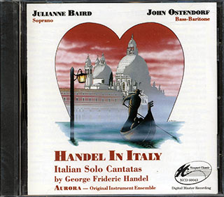 George Frideric Handel, Julianne Baird, John Ostendorf, Aurora - Handel In Italy: Italian Solo Cantatas