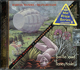 Harvey Mandel - Shangrenade + Feel The Sound Of Harvey Mandel