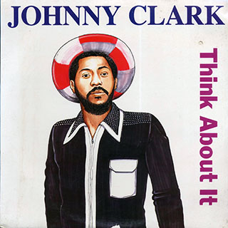 Johnny Clarke - Think About It