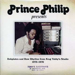 Prince Philip, Hugh Mundell, Jacob Miller, Augustus Pablo - Dubplates And Raw Rhythms From King Tubby's Studio 1973-1976