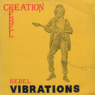 Creation Rebel - Rebel Vibrations (1979 First Press)