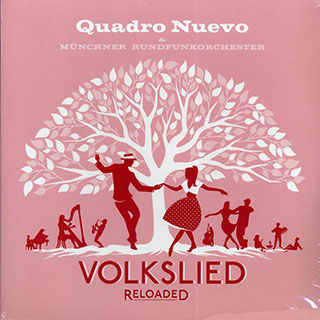 Quadro Nuevo - Volkslied Reloaded