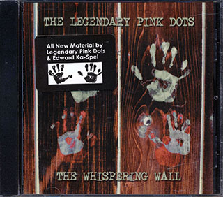 The Legendary Pink Dots - The Whispering Wall