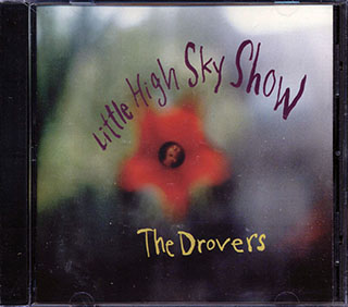 The Drovers - Little High Sky Show