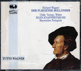 Richard Wagner, Uhde, Varnay, Weber, Hans Knappertsbusch - Der Fliegende Hollander