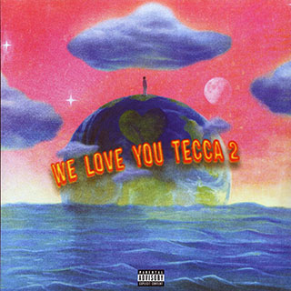 Lil Tecca - We Love You Tecca 2