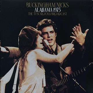 Buckingham Nicks (Stevie Nicks) - Alabama 1975: The Tuscaloosa Broadcast