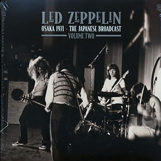 Led Zeppelin - Osaka 1971 Volume 2: The Japanese Broadcast