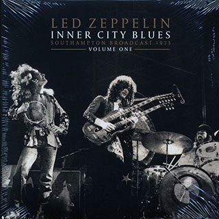 Led Zeppelin - Inner City Blues Volume 1: Southampton Broadcast 1973