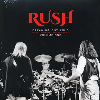 Rush - Dreaming Out Loud Volume 1: Wisconsin Broadcast 1994