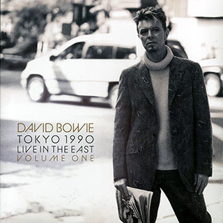 David Bowie - Tokyo 1990 Volume 1: Live In The East