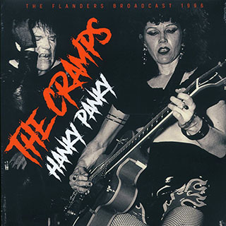 The Cramps - Hanky Panky: The Flanders Broadcast 1996