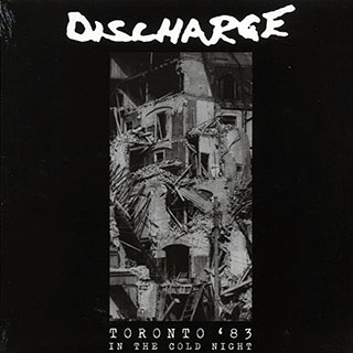 Discharge - Toronto '83: In The Cold Night