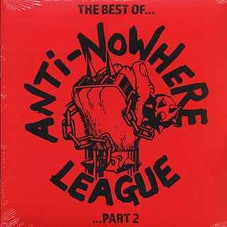 Anti-Nowhere League - The Best Of Anti-Nowhere League