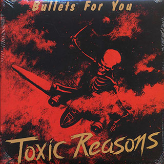 Toxic Reasons - Bullets For You