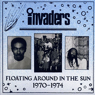 Invaders - Floating Around The Sun: 1970-1974
