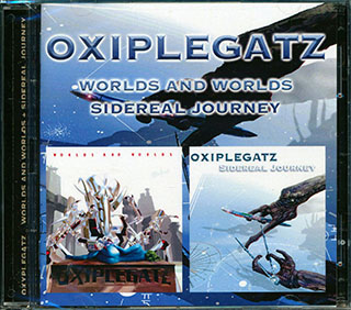 Oxiplegatz - World And Worlds + Sidereal Journey