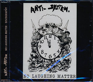 Anti-System - No Laughing Matter: Discography