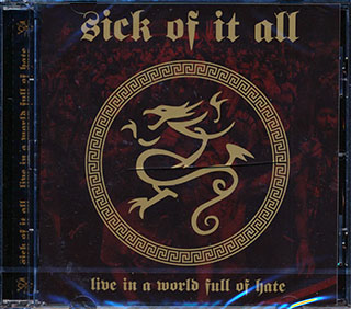 Sick Of It All - Live In A World Full Of Hate