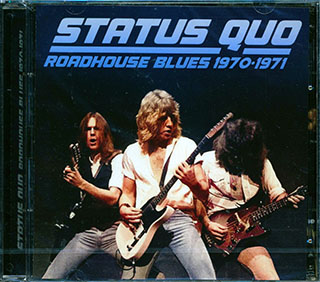 Status Quo - Roadhouse Blues 1970-1971
