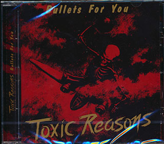 Toxic Reasons - Bullets For You