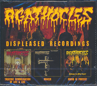 Agathocles - Displeased Recordings